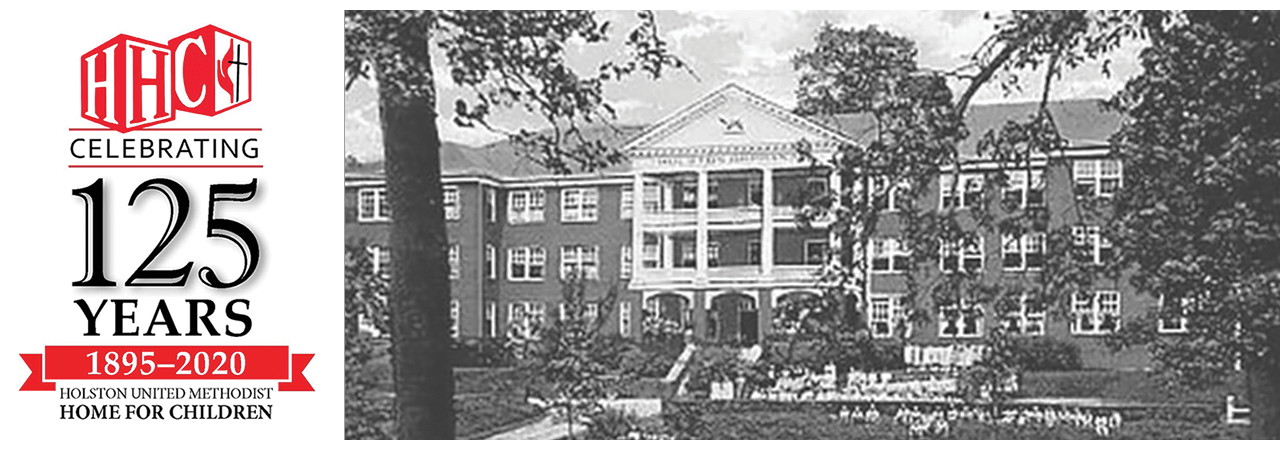Holston Home Celebrating 125 Years 1895 to 2020